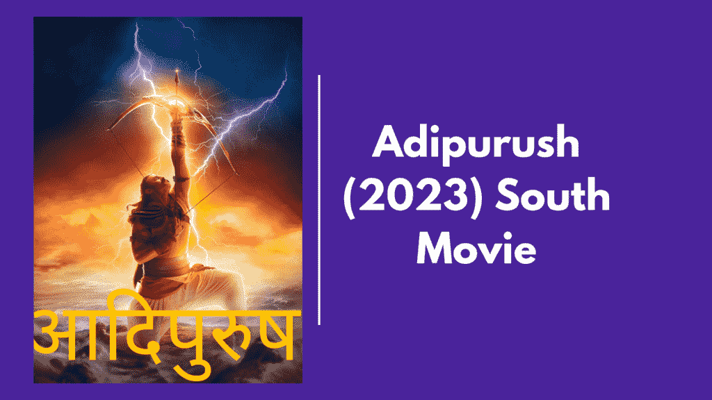 Adipurush Movie Download 720p, 480p, 1080p filmymeet