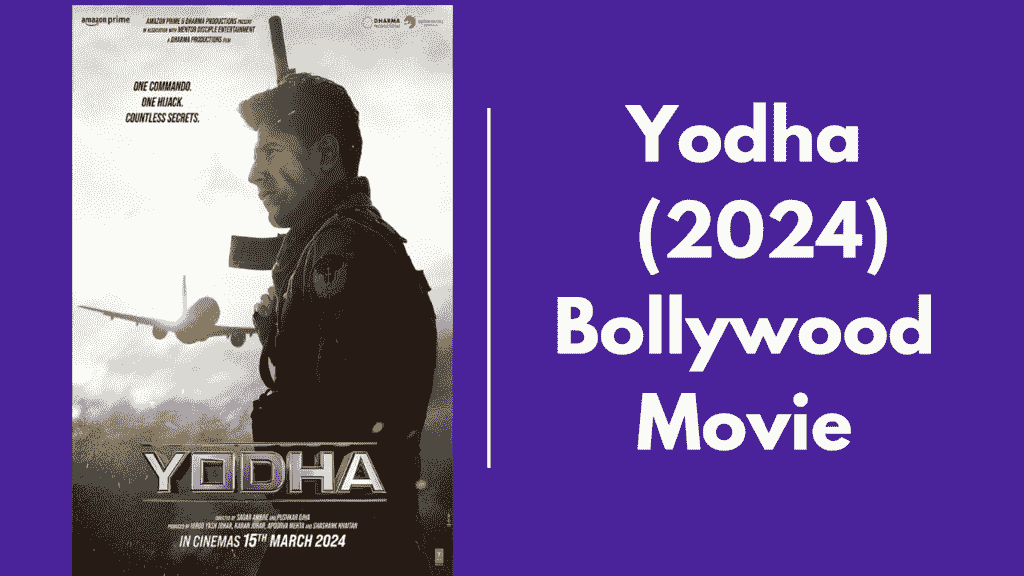 Yodha (2024) Bollywood Movie FilmyZilla