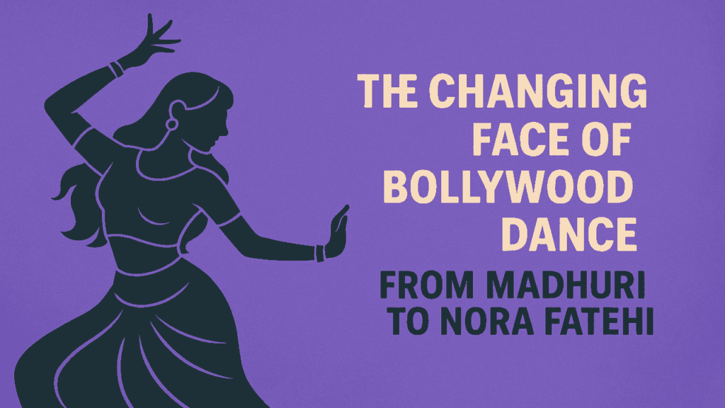 The Changing Face of Bollywood Dance From Madhuri to Nora Fatehi