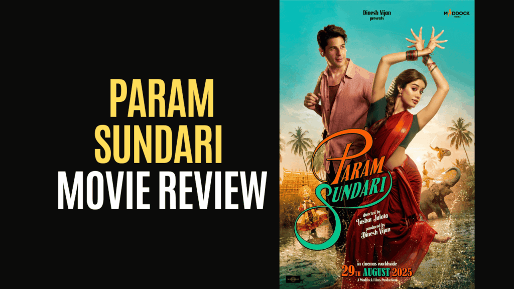 Param Sundari Movie Review