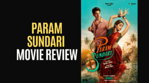 Param Sundari Movie Review